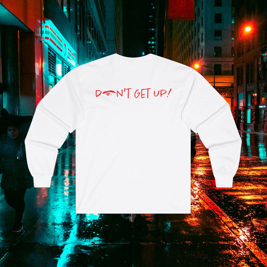 Trikkdout DON'T GET UP Long Sleeve